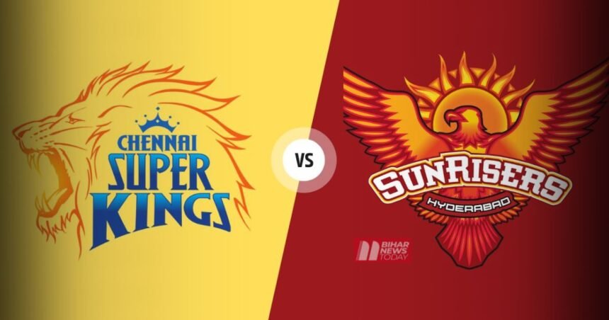 BiharNewsToday_Patna_CSK-vs-SRH