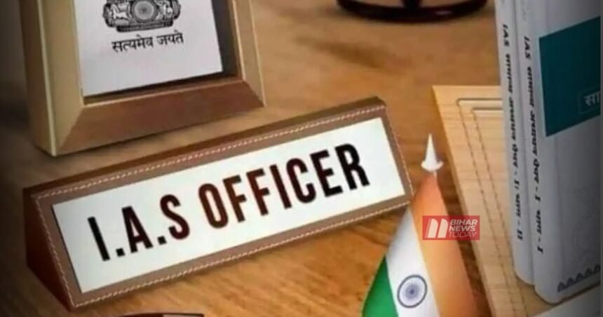 BiharNewsToday_IAS posting